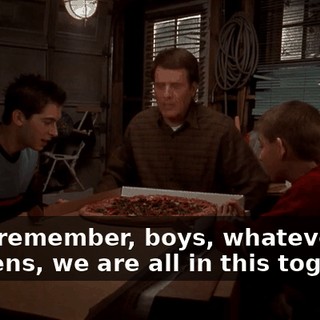 Now, remember, boys, whatever happens, we are all in this together.