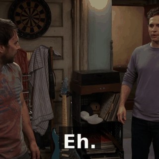 Eh.