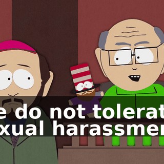 We do not tolerate sexual harassment!