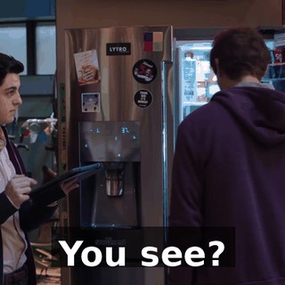 You see?