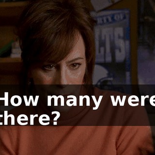 How many were there?