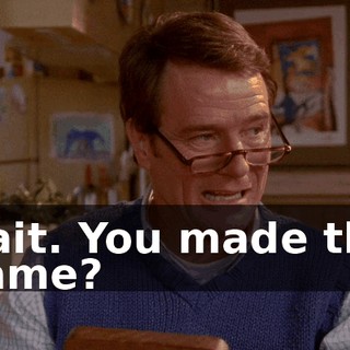 Wait. You made this frame?