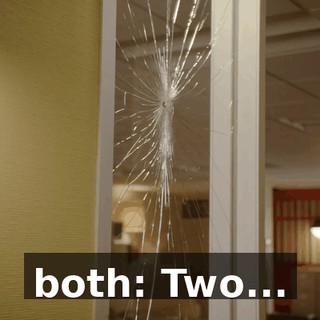 both: Two...