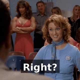 Right?