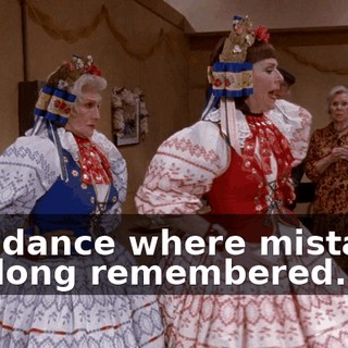 The dance where mistakes are long remembered.