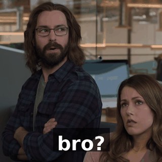 bro?