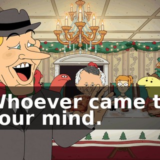 Whoever came to your mind.