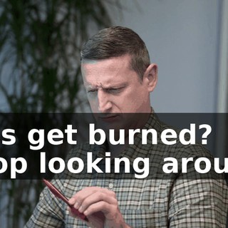 -This get burned? -Stop looking around!