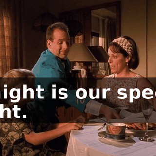 Tonight is our special night.