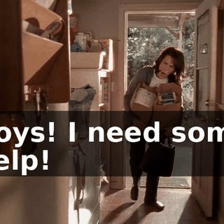 Boys! I need some help!