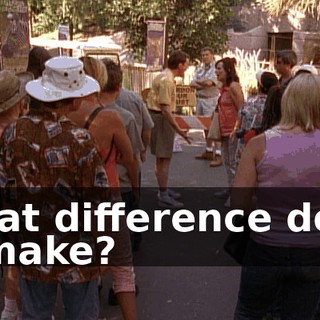 what difference does it make?