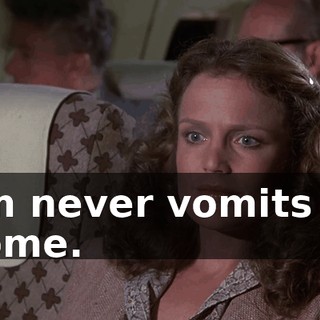 Jim never vomits at home.