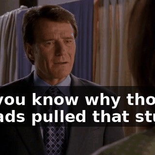 Do you know why those broads pulled that stunt?
