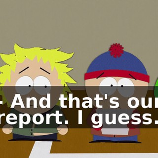 - And that's our report. I guess.