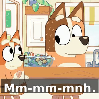 Mm-mm-mnh.