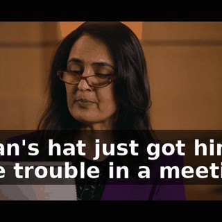 "Brian's hat just got him in huge trouble in a meeting."
