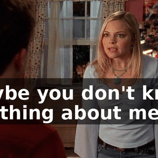 Maybe you don't know anything about me,