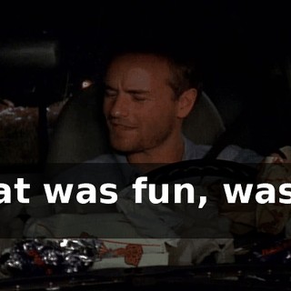 That was fun, wasn't it?