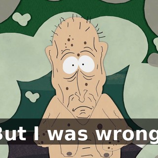 But I was wrong,