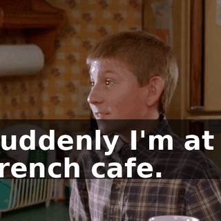 Suddenly I'm at a French cafe.