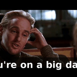 You're on a big date.