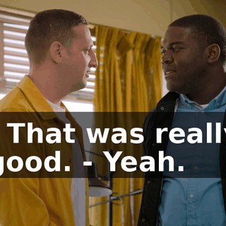 - That was really good. - Yeah.