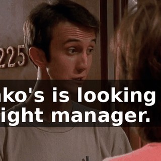 Kinko's is looking for a night manager.