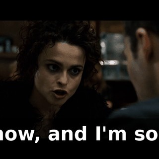 I know, and I'm sorry.