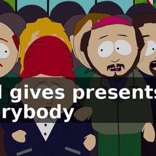 and gives presents to everybody