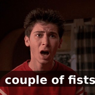a couple of fists?