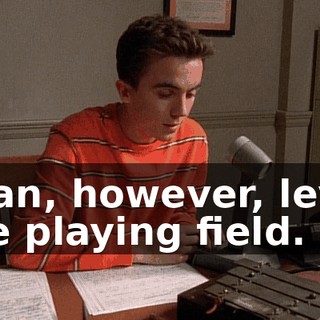 I can, however, level the playing field.