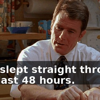She slept straight through the last 48 hours.