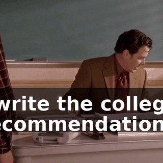 I write the college recommendations.