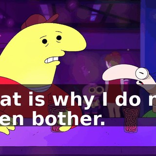 That is why I do not even bother.
