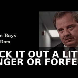 ♪ STICK IT OUT A LITTLE LONGER OR FORFEIT ♪