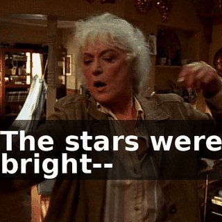 ♪ The stars were bright-- ♪