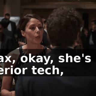 relax, okay, she's got inferior tech,