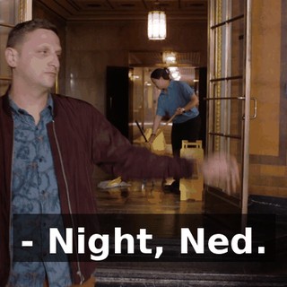 - Night, Ned.