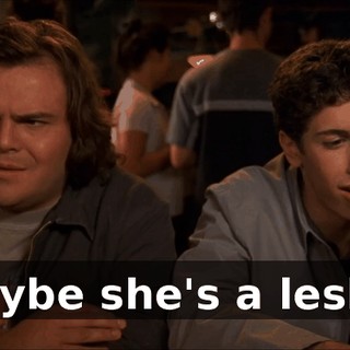 Maybe she's a lesbo.