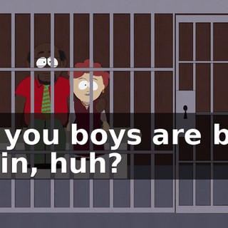 Ah, you boys are back again, huh?