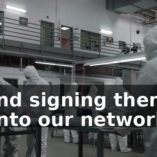 and signing them onto our network.