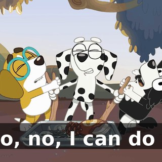 -No, no, I can do it!