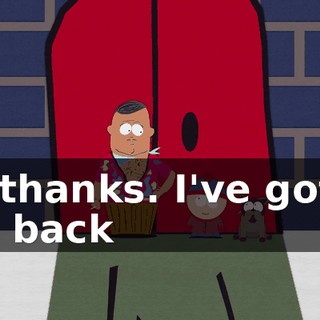 No thanks. I've got to get back