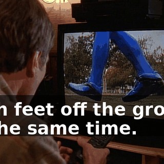 Both feet off the ground at the same time.