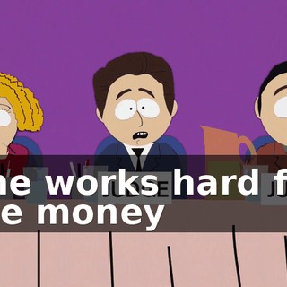 ♪ She works hard for the money ♪