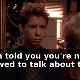 Mom told you you're never allowed to talk about that.