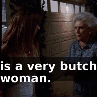 is a very butch woman.