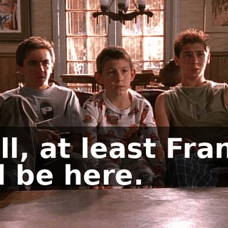 Well, at least Francis will be here.