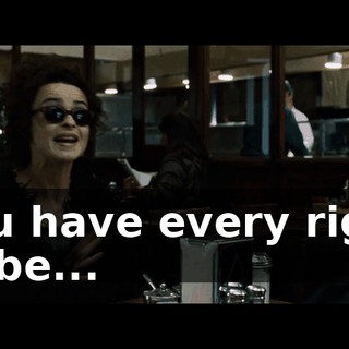 You have every right to be...