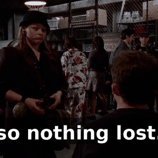 so nothing lost.